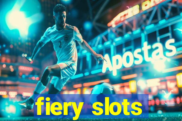fiery slots
